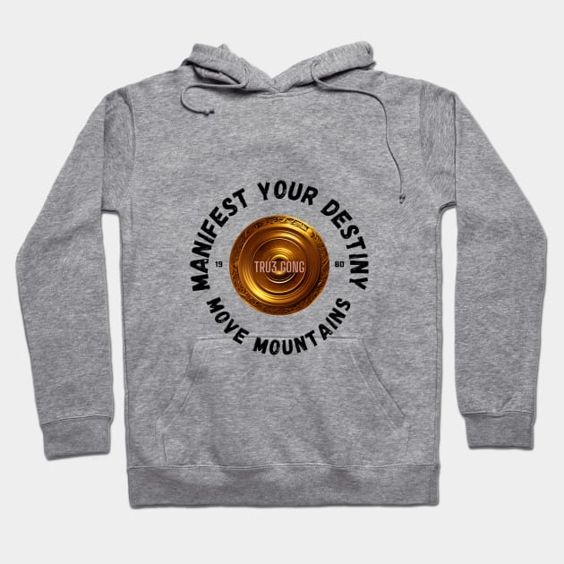 TRU3 Gong Manifest Destiny Hoodie by TRU3 Gong